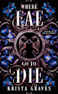 Where Fae Go to Die