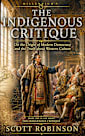 The Indigenous Critique: On the Origin of Modern Democracy and the Truth about Western Culture