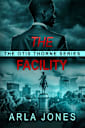 The Facility (The Otis Thorne Thriller Series Book 3)