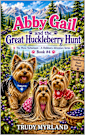 Abby Gail and the Great Huckleberry Hunt (The Three Yorkieteers Book 4)