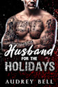 Husband for the Holidays: a steamy, short, holiday, MC romance (Motorcycles and Mistletoe)