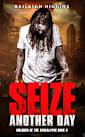 Seize Another Day (Children of the Apocalypse Book 4)
