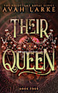 Their Queen: The Reluctant Royals Series
