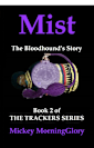 Mist: The Bloodhound’s Story (The Trackers Series, #2)