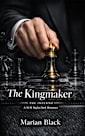 The Kingmaker: A M/M Mafia Dark Romance