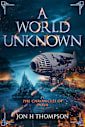 A World Unknown: Chronicles of Paxia (The Chronicles of Paxia Book 3)