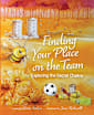 Finding Your Place On The Team: Exploring the Sacral Chakra | A Courageous Tale of Friendship, Emotions & Self-Love for Kids Aged 7+ | Vulnerability, Connection & Personal Growth (Book 3)