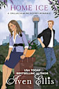 Home Ice (A Dallas Demons Hockey Romance Book 1)