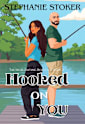 Hooked On You: A Sweet Romantic Comedy