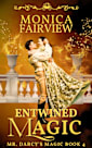 Entwined Magic: A Pride and Prejudice Fantasy Variation 