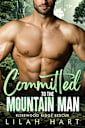 Committed to the Mountain Man: An Age Gap BBW OTT Romance (Rosewood Ridge Rescue Book 2)