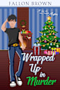 Wrapped Up in Murder (Jax of All Trade Book 4)