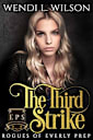 The Third Strike: Rogues of Everly Prep Book Three
