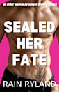 Sealed Her Fate : An Older Woman, Younger Man Romance (Hibiscus Island SEALS Series Book 1)