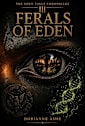 The Ferals of Eden