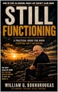 STILL FUNCTIONING: How to Stay Clear, Stable, and in Control When Life Doesn’t Slow Down 
