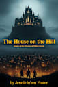 The House on the Hill (The Witches of Willow Creek Book 4)