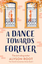 A Dance Towards Forever (The French Connection Series, #1)