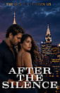 After the Silence (The Ocean Between Us Book 2)