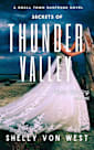 Secrets of Thunder Valley-White Wedding-Volume 3: A small town suspense novel