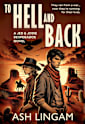 To Hell and Back: A YA Western (Jed & Jodie Desperados Book 1)
