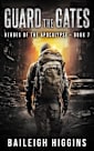 Guard the Gates (Heroes of the Apocalypse Book 7)