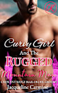 Curvy Girl and the Rugged Mountain Man (Crescent Ridge Mail Order Grooms Book 5)