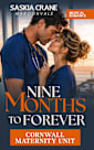 NINE MONTHS TO FOREVER