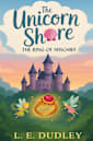 The Unicorn Shore: The Ring of Mischief (A Junior Novel)