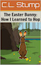 The Easter Bunny: How I Learned to Hop (Incarnations Explain It All)