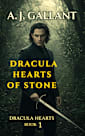 Dracula: Hearts of Stone (Dracula Hearts, #1)