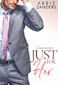 Just For Her (Cerasino Family Novellas Book 3)