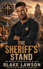 The Sheriff’s Stand: A Christian Romantic Suspense (The Brave Come Home Book 1)