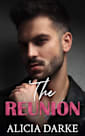 The Reunion : A Steamy Single Mom/ Rockstar Romantic Suspense (Secrets Of The Harper Sisters Book 4)