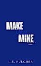 Make You Mine