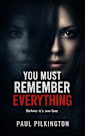 You Must Remember Everything