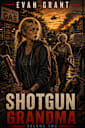 Shotgun Grandma: Volume 2