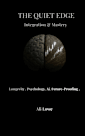 The Quiet Edge: Integration & Mastery