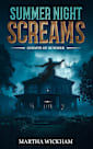 Summer Night Screams: Ghosts Of Summer (Summer Scares Book 3)