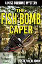 The Fish Bomb Caper (Miss Fortune World)