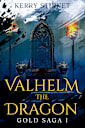 Valhelm, The Dragon (The Gold Saga Book 1)