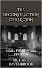 THE DECONSTRUCTION OF RELIGION: 