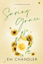 Saving Grace: A Second Chance, Small Town Cowboy Romance 