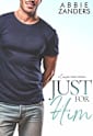 Just For Him (Cerasino Family Novellas Book 2)