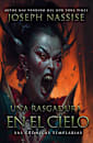 Una Rasgadura En El Cielo (Las Cronicas Templarias, #3)