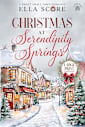 Christmas at Serendipity Springs (Large Print): A Sweet Small Town Romance (Serendipity Springs Sweet Holiday Romance)