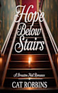 Hope Below Stairs