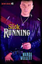 Slick Running (Satan’s Devils #3) (Satan’s Devils MC)