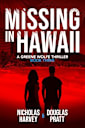 Missing in Hawaii: A Greene Wolfe Thriller - Book Three (Greene Wolfe Thrillers 3)