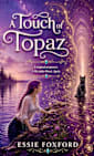 A Touch of Topaz: A Fantasy Adventure with humour (Genius Consultants Book 3)